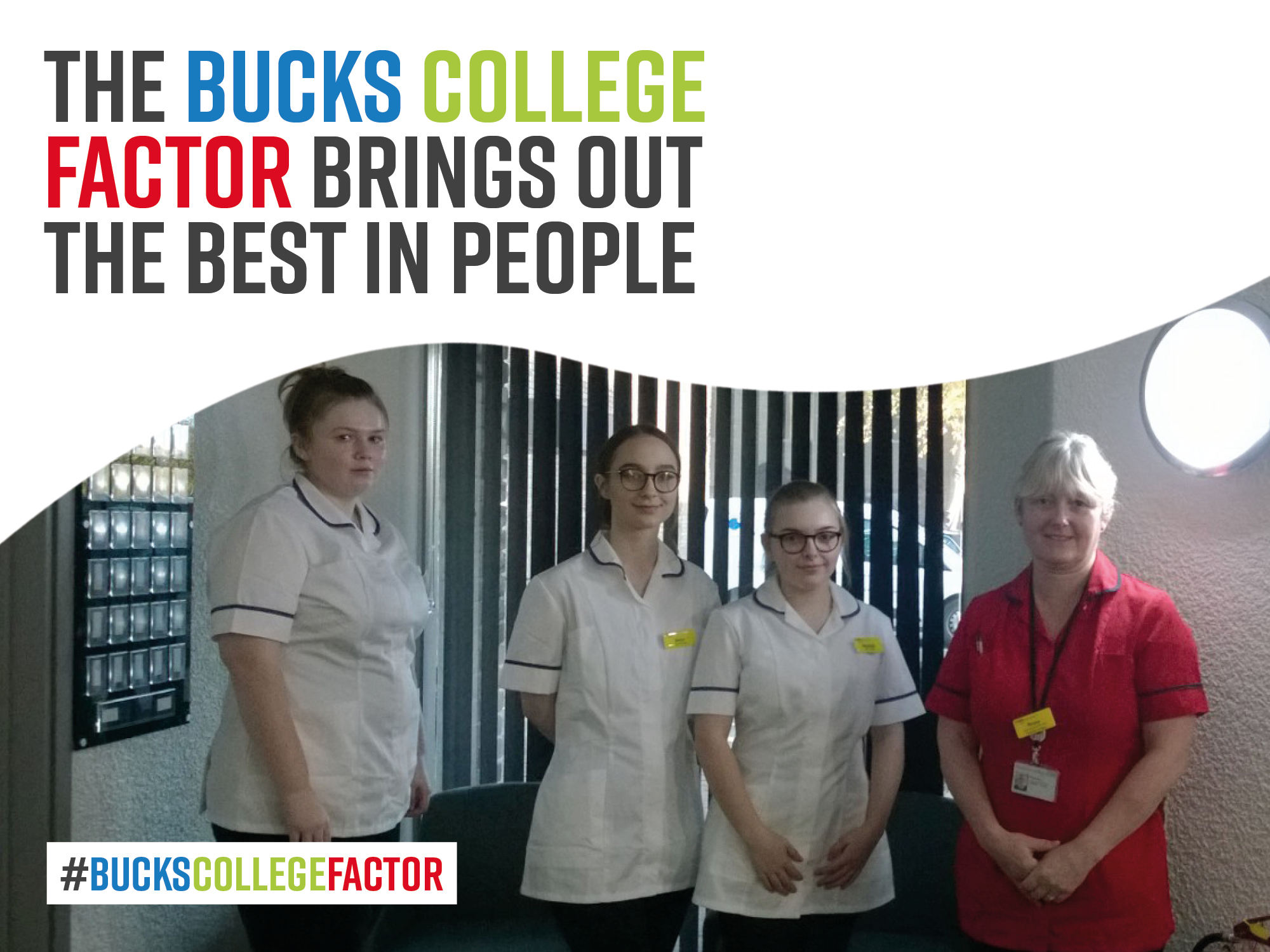 THE BUCKS COLLEGE FACTOR BRINGS OUT THE BEST IN PEOPLE