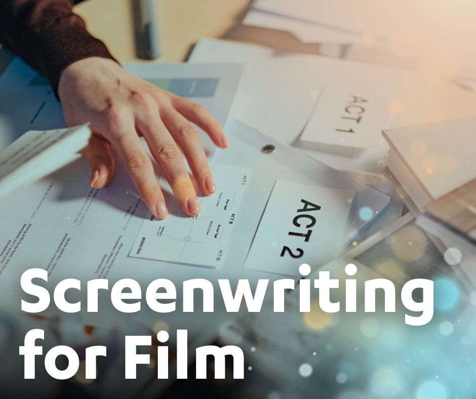Screenwriting for Film